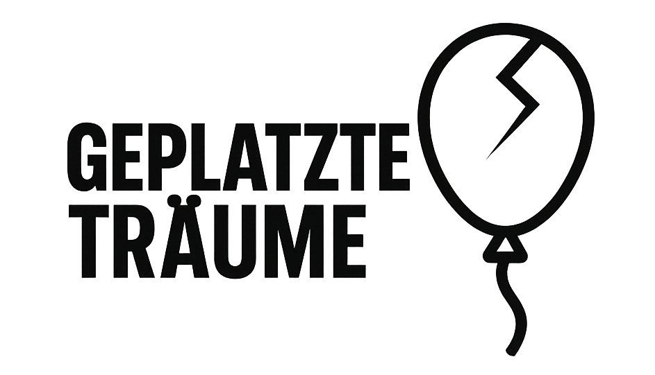 Geplatzte Träume