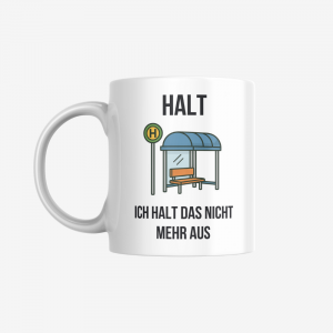Halt Tasse